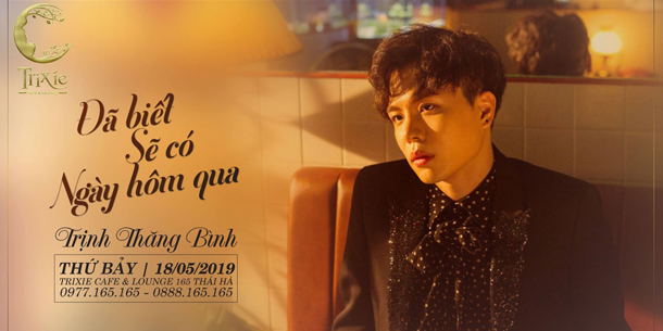 Minishow Trịnh Thăng Bình ngày 18-05-2019