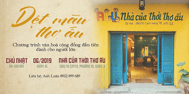 DỆT MÀU THƠ ẤU tại Nhà của thời thơ ấu