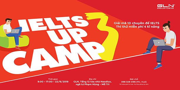 ĐẠI HỘI IELTS - UP CAMP 3: Giải mã 10 chuyên đề - Thi thử miễn phí 4 kĩ năng