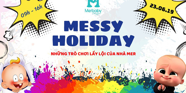 MESSY Holiday - Những trò chơi lầy lội của nhà Mer