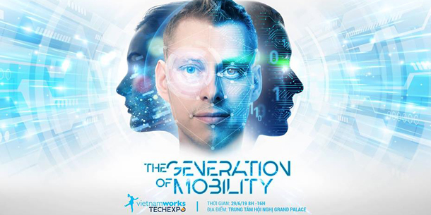 VietnamWorks TECH EXPO 2019 - The Generation of Mobility