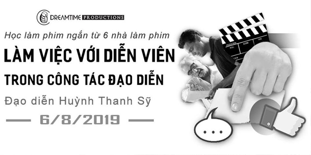 Khóa học - Chuyên đề: Làm Việc với Diễn Viên trong Công Tác Đạo Diễn