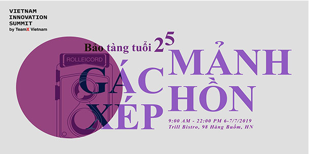 Sự Kiện Bảo Tàng Tuổi 25: Gác Xép Mảnh Hồn 2019