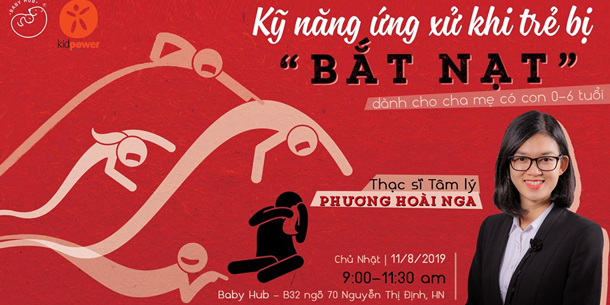 Khóa học Kỹ năng ứng xử khi trẻ bị "BẮT NẠT"