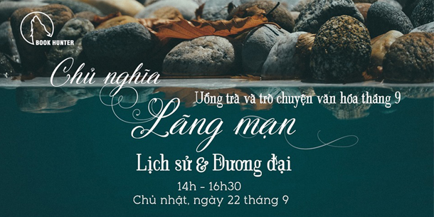 Chủ nghĩa Lãng mạn: Lịch sử & Đương đại
