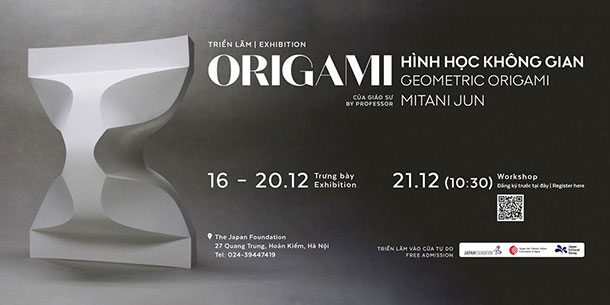 Trưng Bày Và Workshop Origami Hình Học Không Gian 2019