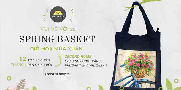 Workshop Vui Vẽ Vời 22 - Giỏ Hoa Mùa Xuân