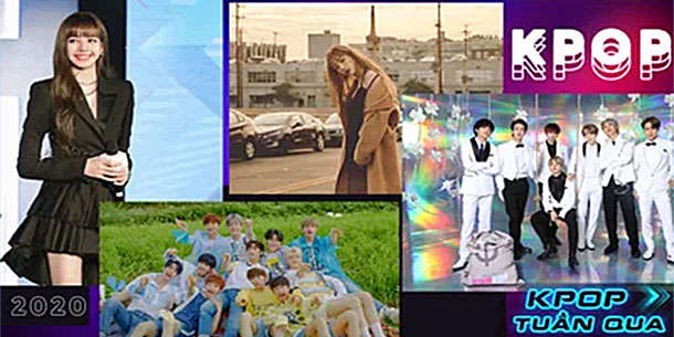 Kpop tuần qua: X1 chính thức tan rã, Lisa (BlackPink) lọt top trending, BTS và Taeyeon rục rịch tái xuất