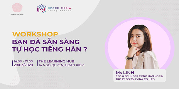 Workshop: Bạn Đã Sẵn Sàng Tự Học Tiếng Hàn 2020