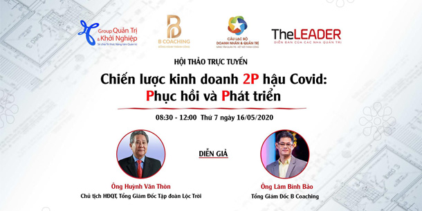 Hội thảo trực tuyến - Chiến lược 2P Hậu Covid: Phục hồi & Phát triển