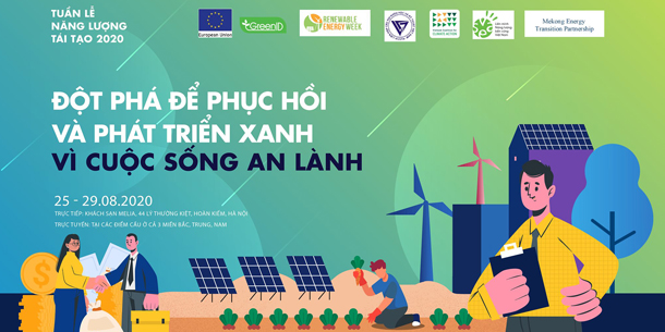 Tuần lễ "Năng lượng tái tạo 2020": Đột phá để phục hồi và phát triển xanh vì cuộc sống an lành
