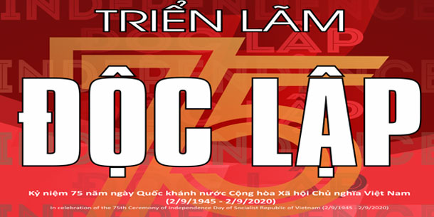 Triển lãm “Độc Lập”