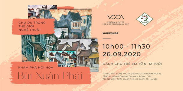 Workshop chu du trong thế giới nghệ thuật: Khám phá hội họa Bùi Xuân Phái