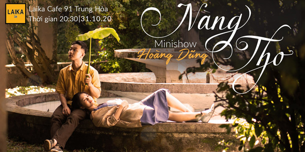 Minishow "Nàng thơ" - Hoàng Dũng x Laika Cafe
