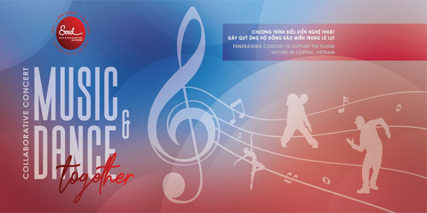 CHƯƠNG TRÌNH BIỂU DIỄN VÌ MIỀN TRUNG YÊU THƯƠNG: MUSIC AND DANCE TOGETHER