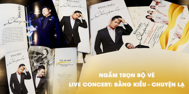 Ngắm trọn bộ vé Live concert: Bằng Kiều - Chuyện Lạ ngày 03/01 sự kiện âm nhạc chào đón năm 2021 không thể bỏ qua