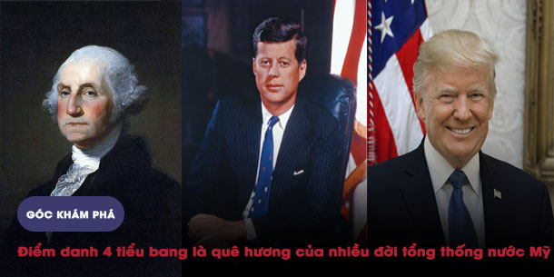 Điểm danh 4 tiểu bang là quê hương của nhiều đời tổng thống nước Mỹ 
