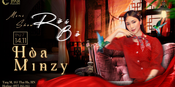Minishow HÒA MINZY tại Hà Nội - Ngày 14.11.2020