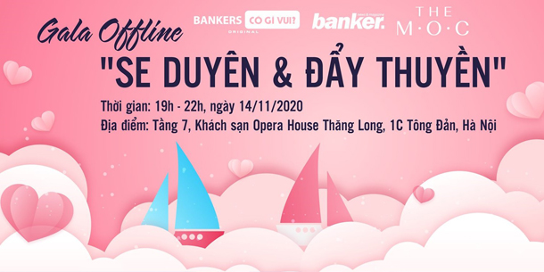 Gala Offline "BANKER - SE DUYÊN & ĐẨY THUYỀN"