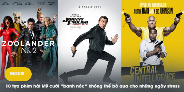 10 tựa phim hài Mỹ cười banh nóc không thể bỏ qua cho những ngày stress