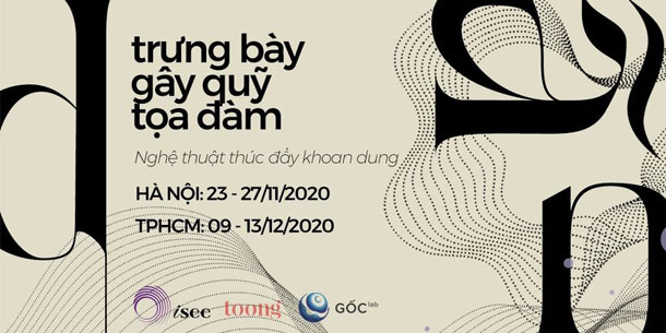 Triển Lãm "Dãn" - Nghệ Thuật Thúc Đẩy Khoan Dung 2020
