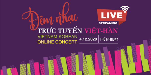 ĐÊM NHẠC TRỰC TUYẾN VIỆT - HÀN 2020