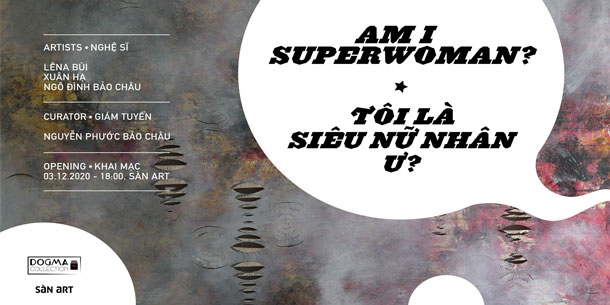 Triển lãm: Tôi là siêu nữ nhân ư?