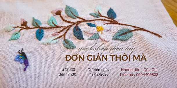 Workshop thêu tay chủ đề "Đơn Giản Thôi Mà"