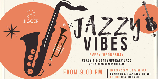 Đêm nhạc Jazzy Vibes Every Wednesday