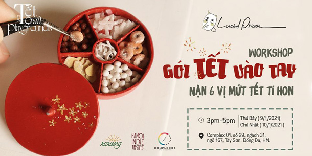 Workshop Gói Tết vào tay - Nặn 6 loại mứt tí hon