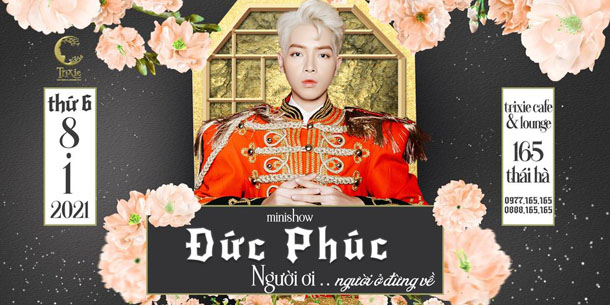 Minishow Đức Phúc tại Hà Nội ngày 08-01-2021