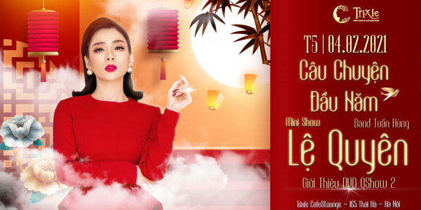 Minishow LỆ QUYÊN tại Hà Nội - Ngày 04.02.2021 (Tức 23 Tết âm lịch 2021)