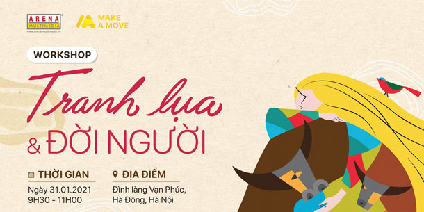  WORKSHOP: TRANH LỤA VÀ ĐỜI NGƯỜI