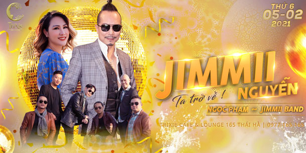 Minishow Jimmii Nguyễn tại Hà Nội - Ngày 05.02.2021