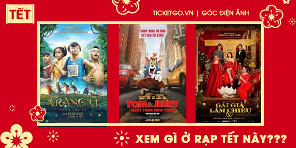 Phim chiếu rạp tháng 2/2021: Tháng phim tết có gì HOT!!!
