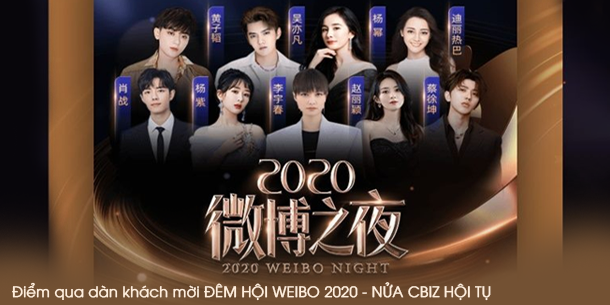 Điểm qua dàn khách mời ĐÊM HỘI WEIBO 2020 - NỬA CBIZ HỘI TỤ 
