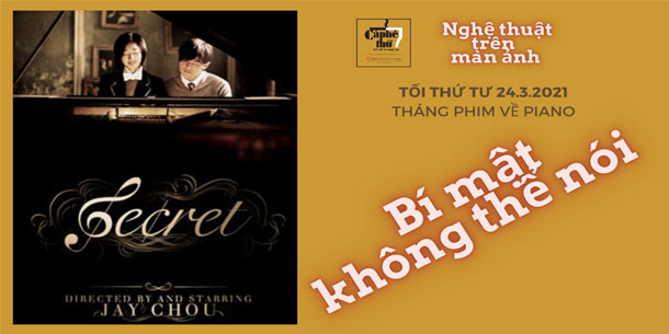 Nghệ thuật trên màn ảnh-ARTS ON SCREEN : Bí mật không thể nói