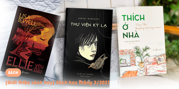 [Giới thiệu sách hay] Sách hay tháng 3/2021