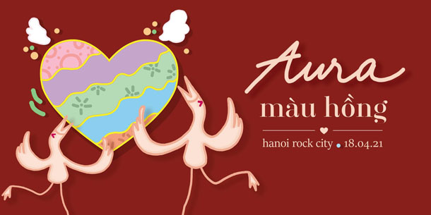 Đêm nhạc Aura Màu Hồng: Yêu Lại Từ Đầu