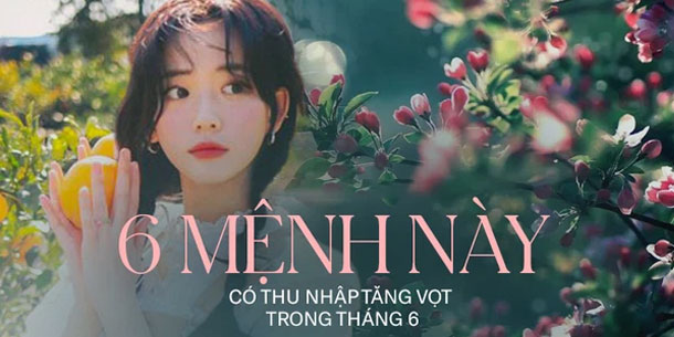 Tháng 6 những người mệnh này sẽ gặp nhiều điều tốt lành, rủng rỉnh tiền tiêu.