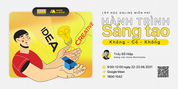 Lớp học Online miễn phí: Hành trình SÁNG TẠO: Không – Có – Không