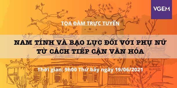 Tọa đàm - Nam tính và bạo lực đối với phụ nữ từ cách tiếp cận văn hóa