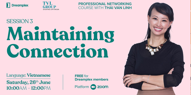 Networking cùng Shark Linh | Session 3 - Maintaining connections