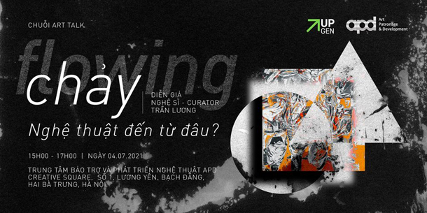 Chuỗi Art talk FLOWING/CHẢY - Nghệ thuật đến từ đâu