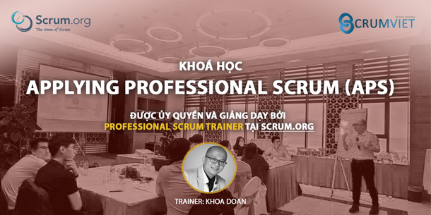 Khoá Học Applying Professional Scrum (APS) - Tháng 10-2021