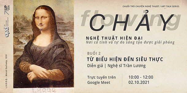 Art talk series FLOWING/CHẢY | NGHỆ THUẬT HIỆN ĐẠI | Từ chủ nghĩa Biểu hiện đến Siêu thực