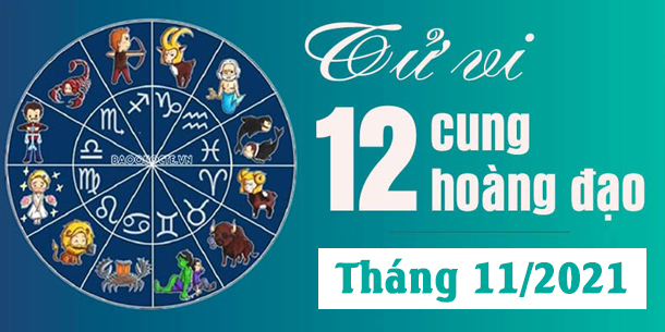 Tìm hiểu vận may của 12 cung hoàng đạo trong tháng 11/2021