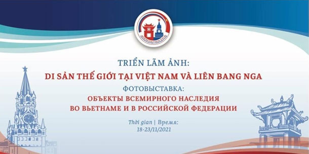 Triển lãm ảnh Di sản thế giới tại Việt Nam và Liên bang Nga