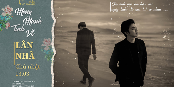 Minishow LÂN NHÃ - Mong manh tình về - Ngày 13.03.2022