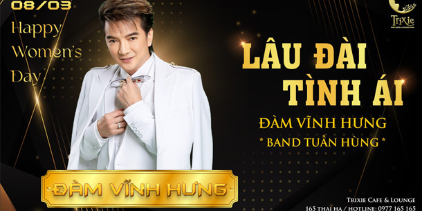Minishow Đàm Vĩnh Hưng - Lâu đài tình ái - Ngày 08.03.2022